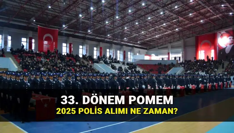 2025 Yılında Polis Alımı Süreci: 33. Dönem POMEM Başvuru Tarihleri ve Kontenjanlar