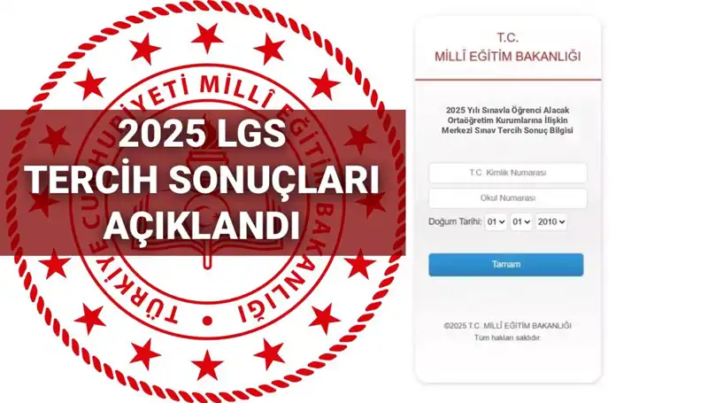 LGS Tercih Sonuçları Açıklandı: 2025 MEB Sorgulama Ekranı Neler Sunuyor?