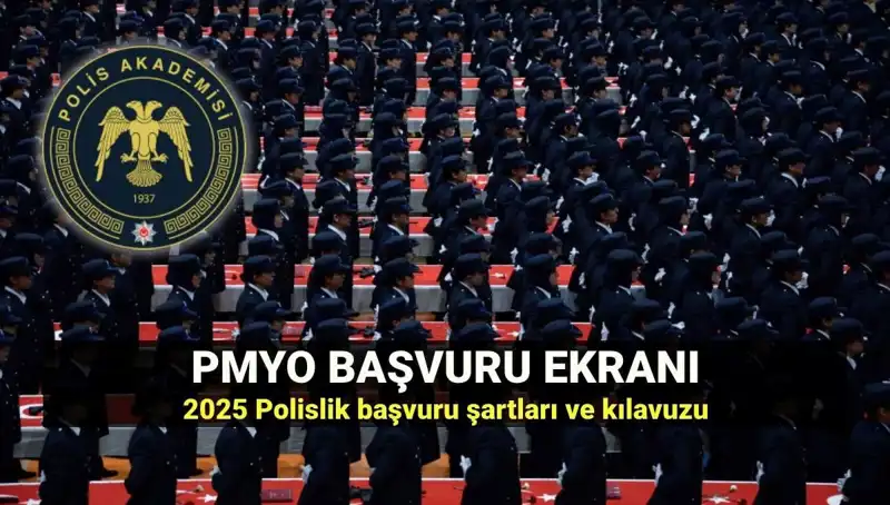 2025 PMYO Başvurusu İçin Gerekenler: Polis Olma Yolu Açıldı!