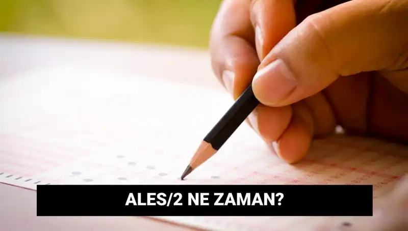ALES/2 Başvuru ve Sınav Tarihleri Açıklandı: Öğrenciler Dikkat!