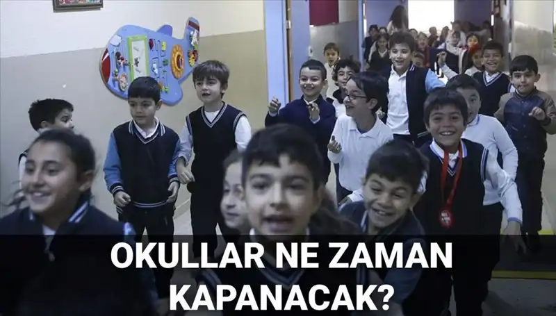 Okullar Ne Zaman Kapanacak? 2024 Yaz Tatili Erken Mi Geliyor?