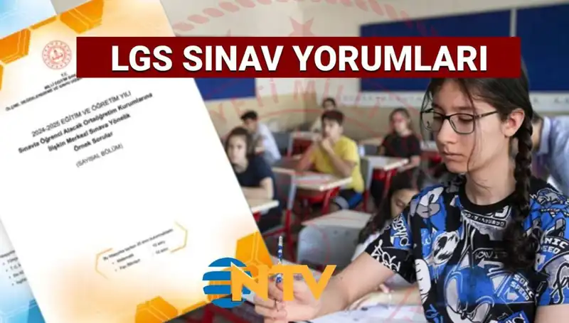 LGS 2025 Sınavı Yorumları: Zor Muydu, Kolay mıydı?