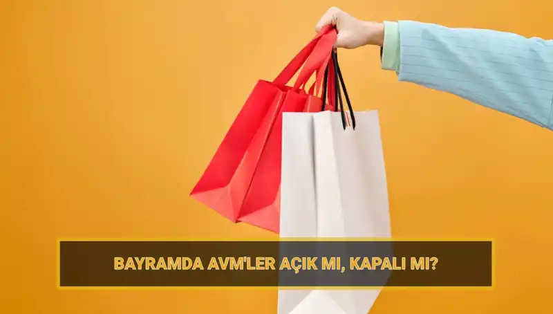 Bayramda AVM'ler Açık mı? İşte Bayram Planları ve Detaylar